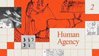 A collage with ancient Egyptian art, human hands, geometric patterns, rock tools, and the text "Human Agency" on a checkered background.